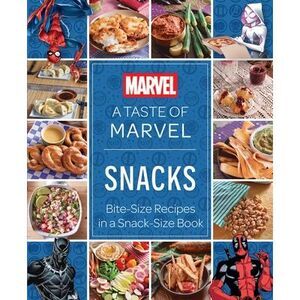 A Taste of Marvel: Snacks: Bite-Size Recipes in a Snack-Size Book -- Insight Edi